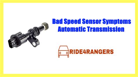 7 Common Bad Speed Sensor Symptoms Automatic Transmission Causes And Fix
