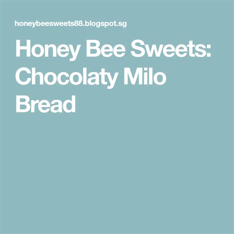A spoonful of honey buns and donettes, please! Chocolaty Milo Bread | No yeast bread, Bread, Breads & buns