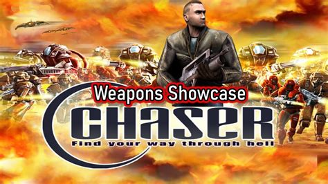Chaser All Weapons Showcase Youtube