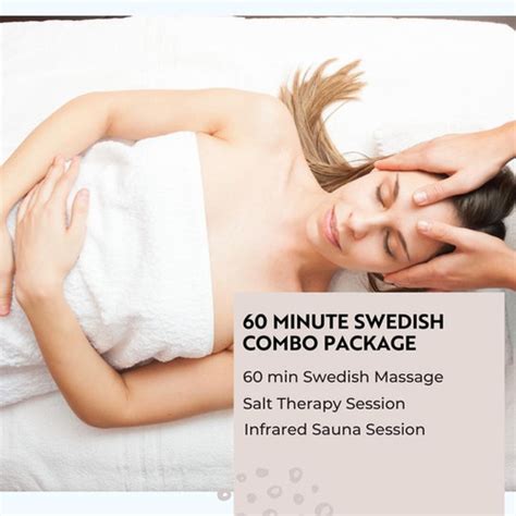 60 Min Swedish Massage Combo Saltoftheearth