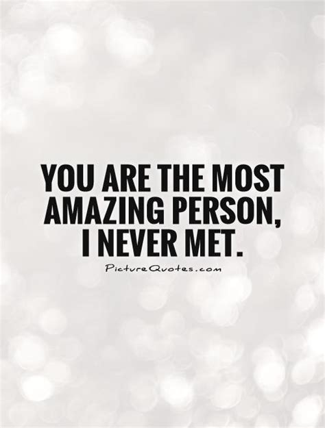 You Are An Awesome Person Quotes Quotesgram
