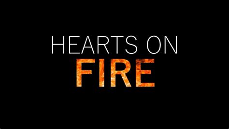 Hearts On Fire Lyrics Video New Creation Worship Youtube