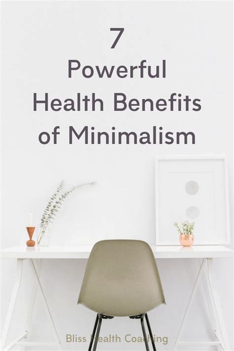 7 Powerful Health Benefits Of Minimalism Health Benefits Minimalism