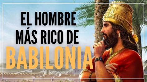 El Hombre M S Rico De Babilonia Resumen Por Cap Tulos Youtube