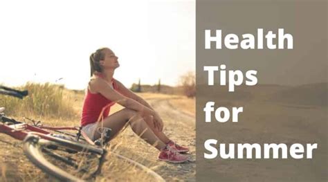 7 Health Tips For Summer 2021 Healthtostyle