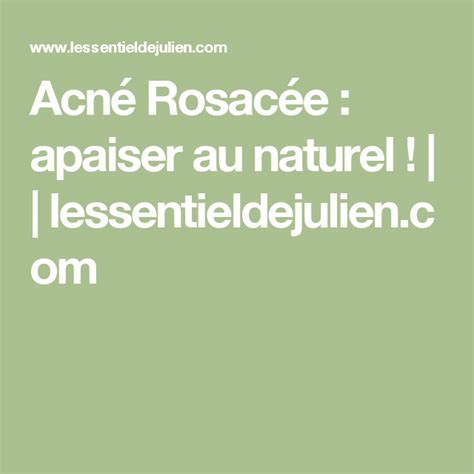 La couperose constitue un problème vasculaire qui touche aussi ainsi, elle peut traiter la couperose et se veut efficace, même lorsque le visage prend un teint violacé, signe que les. Acné Rosacée : apaiser au naturel ! | Rosacée, Acné ...