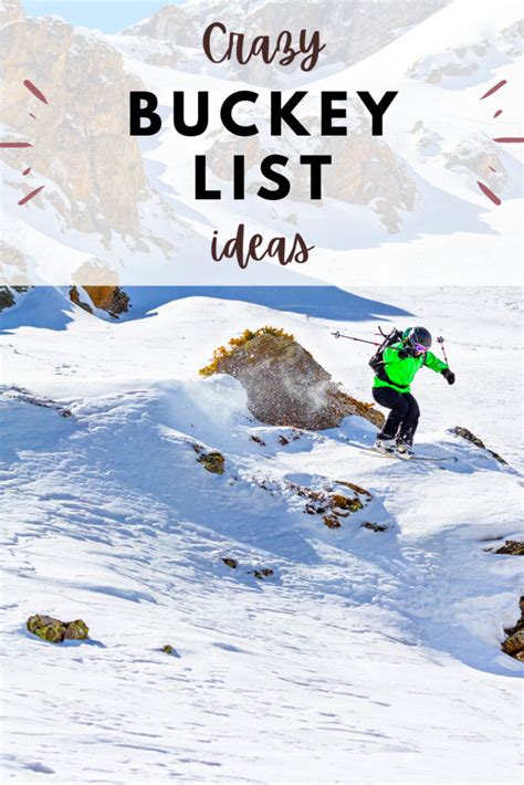 100 Crazy Bucket List Ideas You Need To Experience