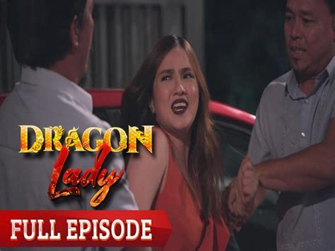 Dragon Lady Full Episode 40 Gma Entertainment