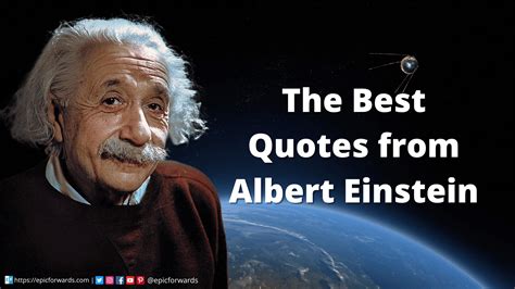 The Most Famous Albert Einstein Quotes That Every Wannabe Genius Should Know Epic Forwards