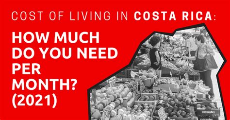 Cost Of Living In Costa Rica How Much Do You Need Per Month 2021