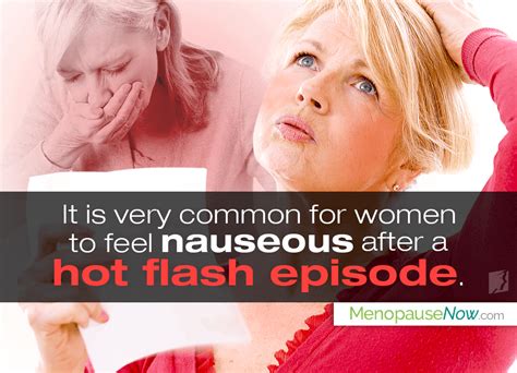 Qanda Is It Normal To Feel Nauseous After A Hot Flash Menopause Now