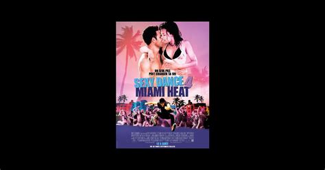 Sexy Dance Miami Heat Un Film De Scott Speer Premiere Fr News Date De Sortie