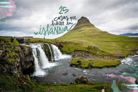 Las 25 Mejores Cosas Que Hacer En Islandia