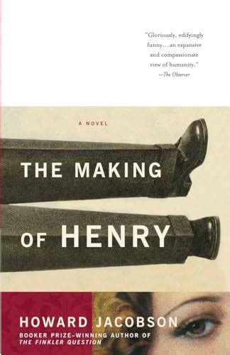 The Making Of Henry By Howard Jacobson Used Like New 2004 Powells Bookstores Chicago Abaa