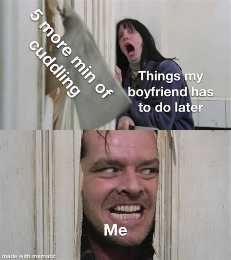 Its Just 5 More Minutes Rrelationshipmemes
