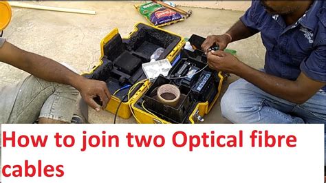 How To Join Optical Fibre Cables Fiber Optic Splicing Youtube