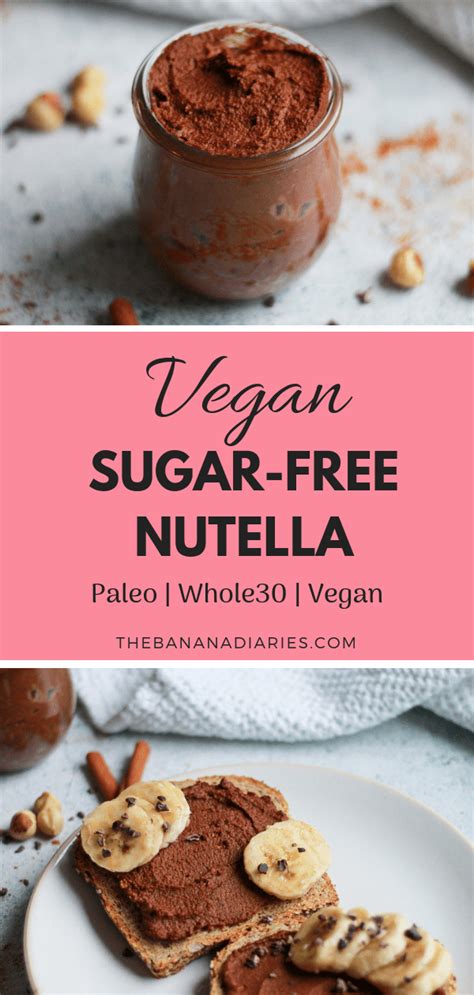 Easy Vegan Nutella Paleo The Banana Diaries Recipe Sugar Free