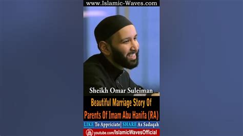 Beautiful Marriage Story Of Parents Of Imam Abu Hanifa Ra By Sheikh Dr