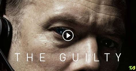 The Guilty Trailer 2018