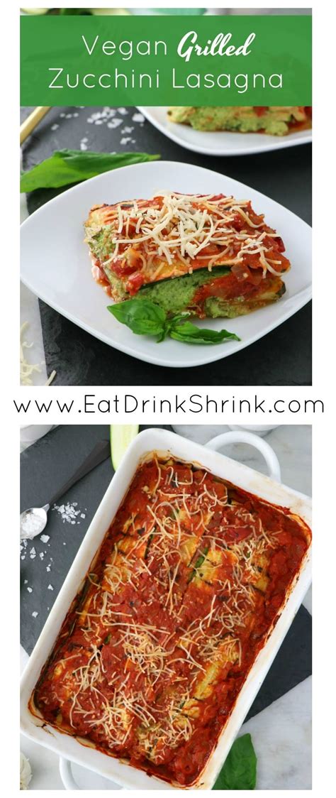 Vegan Grilled Zucchini Lasagna With Spinach Basil Cashew Cheese Eat