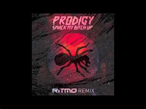 The Prodigy Smack My Bitch Up RITMO Rmx YouTube