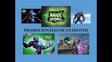 Max Steel Promocionales De Extroyer 2007 2011 Es Youtube