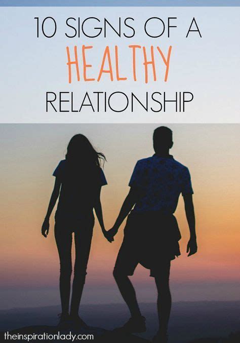 10 Signs Of A Healthy Relationship Healthy Relationships Relationship Relationship Tips