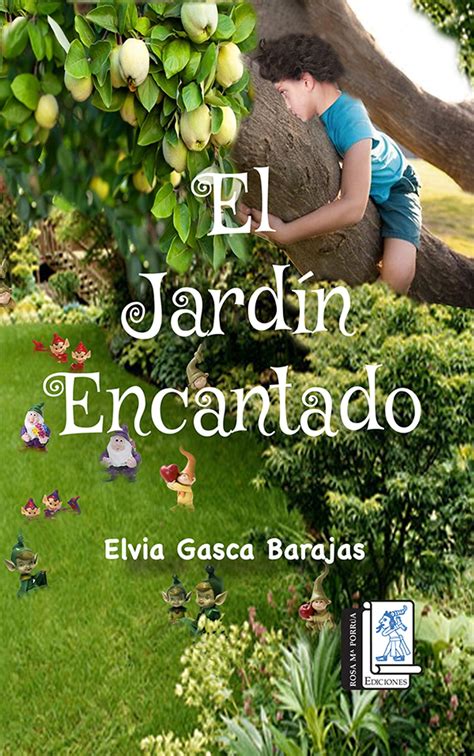 El Jard N Encantado Ebook By Elvia Gasca Barajas Epub Book Rakuten Kobo United States