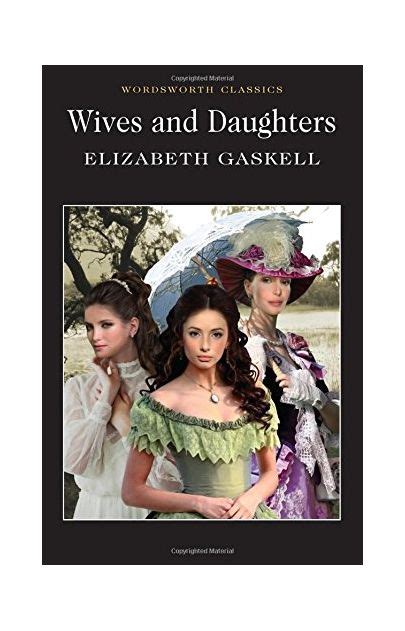 Wives And Daughters Elizabeth Gaskell