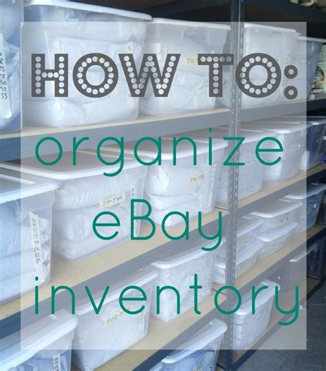 How To Organize Ebay Inventory Easy Reseller Storage Ideas Ebay