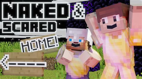 S E Naked Scared Minecraft Challenge In Ultra Hardcore Youtube