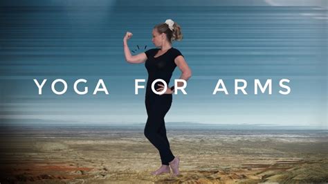 Yoga For Arms Tone And Tighten Your Arms Daily Burn Workouts Youtube