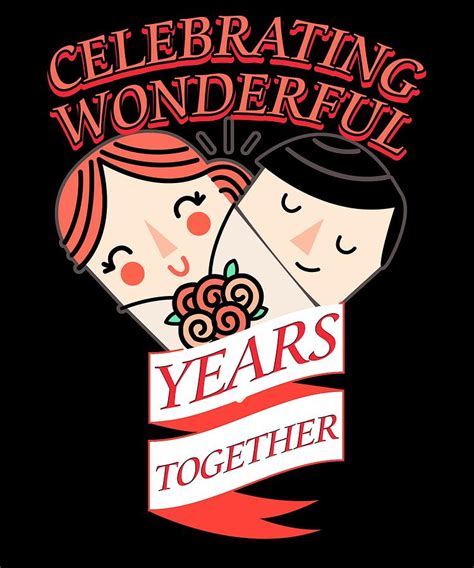 Celebrating Wonderful Years Together Happy Anniversary Drawing By Kanig