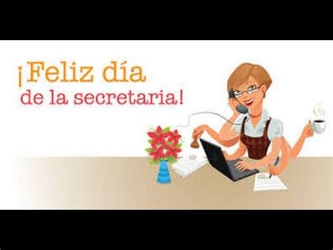 Feliz día de la secretaria. Feliz día de la Secretaria - YouTube
