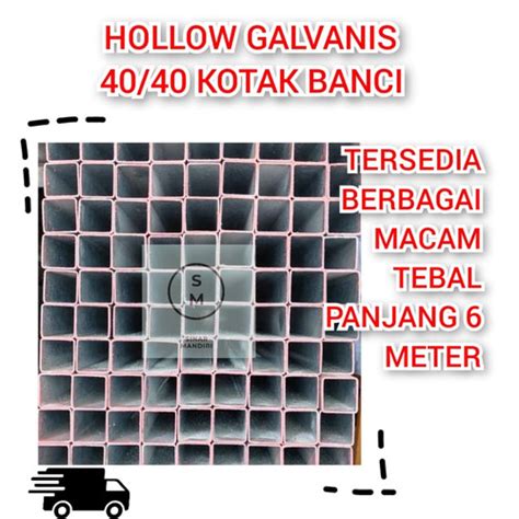 Jual Besi Hollow Galvanis 40x40 Kotak Banci Tebal 16mm Panjang 6 Meter