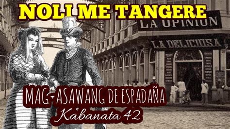 Noli Me Tangere Kabanata Mag Asawang De Espada A With Audio Youtube