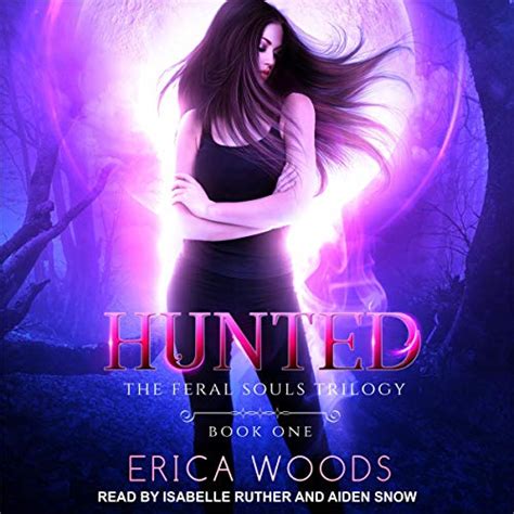 Hunted Feral Souls Trilogy Book 1 Audio Download Erica Woods