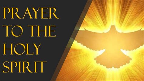 Prayer To The Holy Spirit Youtube