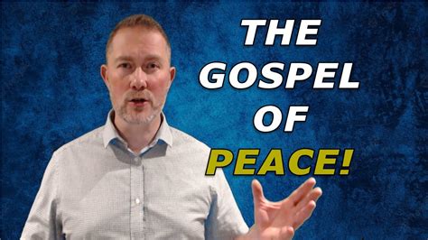 The Gospel Of Peace Youtube