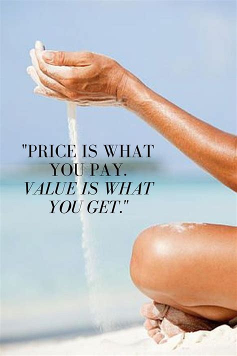 Price Is What You Payvalue Is What You Get Great Quotes Movie