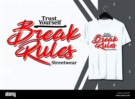 Typography Design Break Rules Vector Illustration To Print On T Shirts Front View And Other Uses