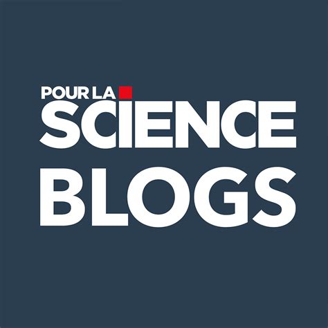Blogs Pour La Science