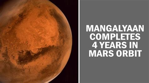 Mangalyaan Completes 4 Years In Mars Orbit Youtube