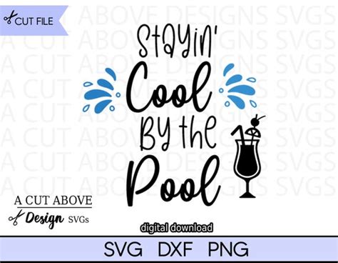 Stayin Cool By The Pool Svg Summertime Svg Swimming Etsy Australia