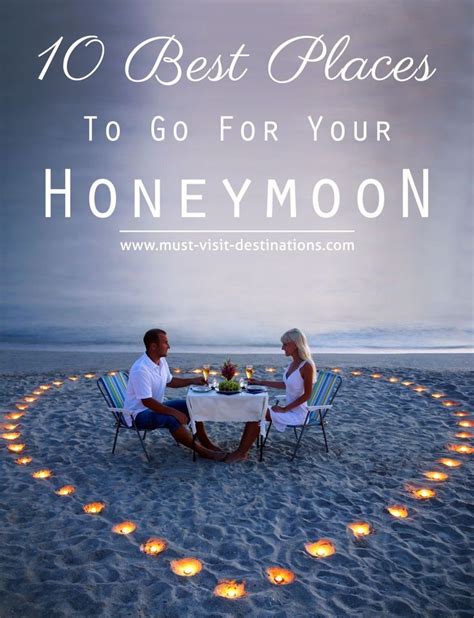 10 Best Places To Go For Your Honeymoon Best Places To Honeymoon