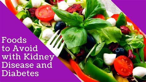 Foods on the renal diet menu can help to preserve the health of your kidneys and may slow down the. Foods To Avoid With Kidney Disease And Diabetes | Chronic Kidney Disease Diet Food List - YouTube