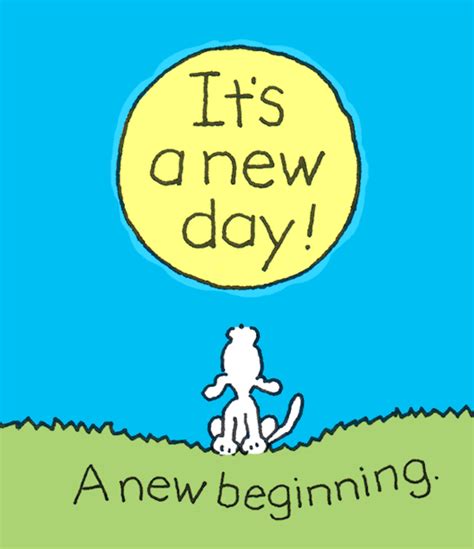 Its A New Day A New Beginning Pictures Photos And Images For