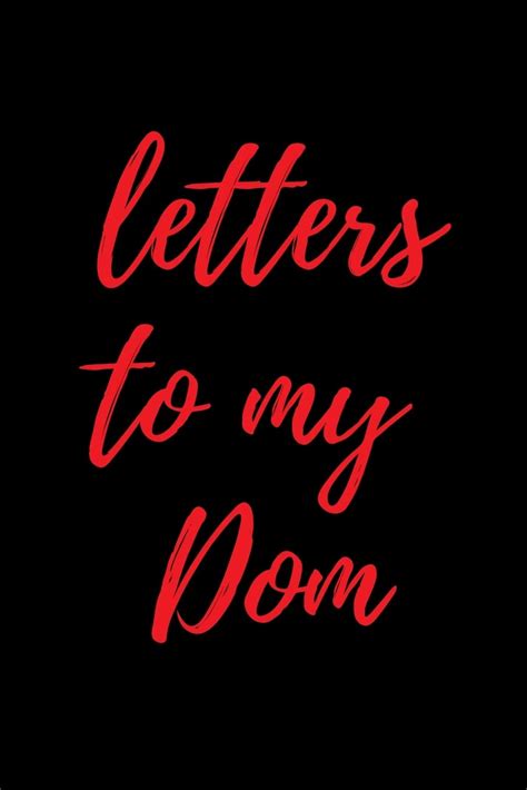 Letters To My Dom Blank Lined College Ruled Paper Bdsm Dominant