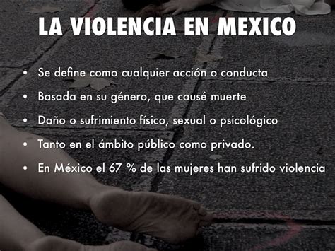 La Violencia Contra Las Mujeres En México By Beatriz