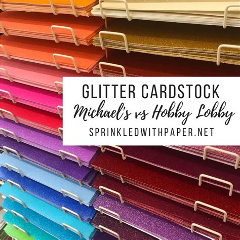 Michaels Vs Hobby Lobby Glitter Cardstock Paper Comparison